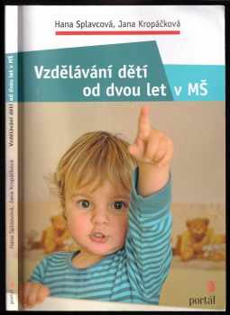 Jana Kropáčková: Vzdělávání dětí od dvou let v MŠ