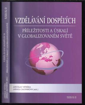 Vzdělávání dospělých - příležitosti a úskalí v globalizovaném světě