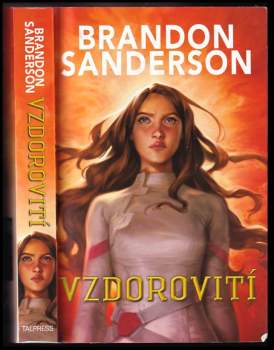 Brandon Sanderson: Vzdorovití