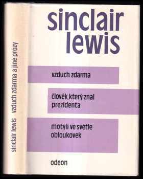 Vzduch zdarma ; Člověk, který znal prezidenta ; Motýli ve světle obloukovek