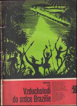 Vzducholodí do srdce Brazílie