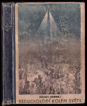 Jules Verne: Vzducholodí kolem světa
