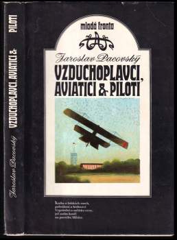 Jaroslav Pacovský: Vzduchoplavci, aviatici & piloti