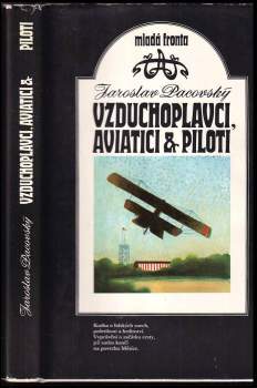 Jaroslav Pacovský: Vzduchoplavci, aviatici & piloti