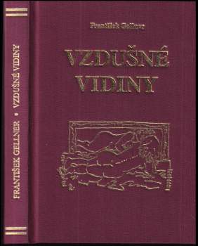 František Gellner: Vzdušné vidiny