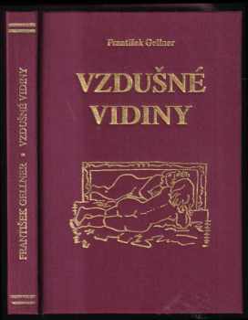 František Gellner: Vzdušné vidiny