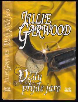 Julie Garwood: Vždy příjde jaro