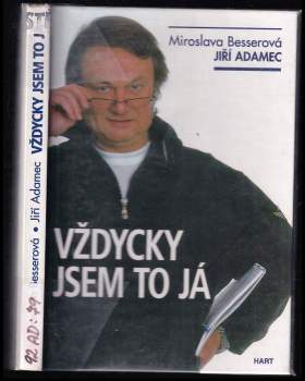 Miroslava Besserová: Vždycky jsem to já-