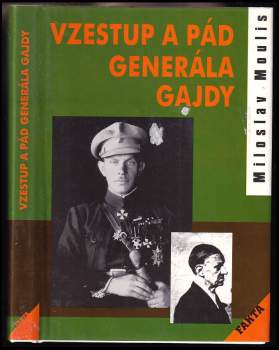 Vzestup a pád generála Gajdy