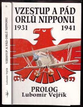 Lubomír Vejřík: Vzestup a pád orlů Nipponu