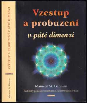 Maureen Germain,: Vzestup a probuzení v páté dimenzi