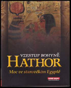 Alison Roberts: Vzestup bohyně Hathor