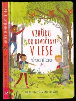 Goldie Hawk: Vzhůru do divočiny!