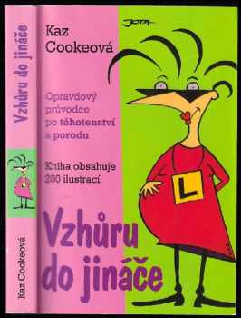 Kaz Cooke: Vzhůru do jináče