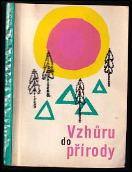 Jan Vrátný: Vzhůru do přírody