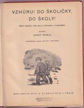 Josef Žemla: Vzhůru! Do školičky, do školy!