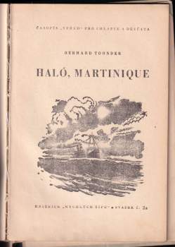 Arkadij Petrovič Gajdar: Tři dobrodružství - Vzhůru na Mont Blanc + Haló, Martinique + Čuk a Gek