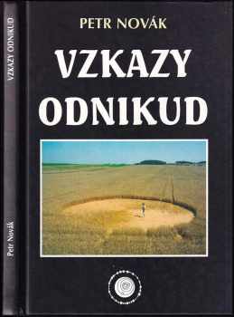 Vzkazy odnikud - Petr Novák (1997, Laiwa Press) - ID: 531560