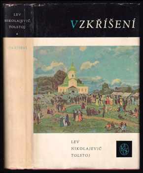 Vzkříšení - Lev Nikolajevič Tolstoj (1961, Státní nakladatelství krásné literatury a umění) - ID: 177684