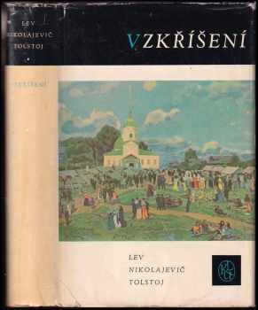Vzkříšení - Lev Nikolajevič Tolstoj (1961, Státní nakladatelství krásné literatury a umění) - ID: 833143