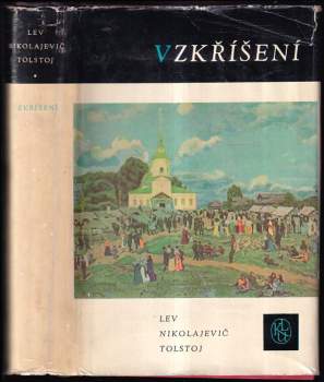 Vzkříšení - Lev Nikolajevič Tolstoj (1961, Státní nakladatelství krásné literatury a umění) - ID: 800145