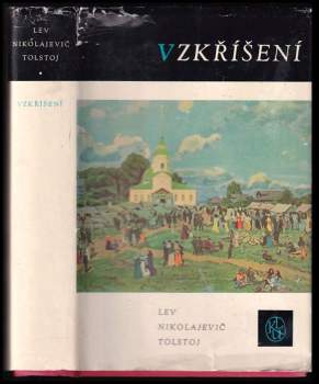 Vzkříšení - Lev Nikolajevič Tolstoj (1961, Státní nakladatelství krásné literatury a umění) - ID: 794269