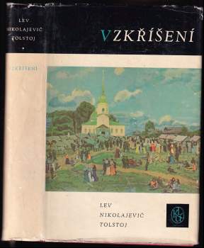 Vzkříšení - Lev Nikolajevič Tolstoj (1961, Státní nakladatelství krásné literatury a umění) - ID: 807011