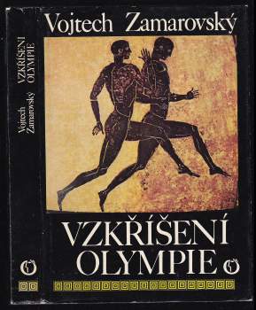 Vojtěch Zamarovský: Vzkříšení Olympie