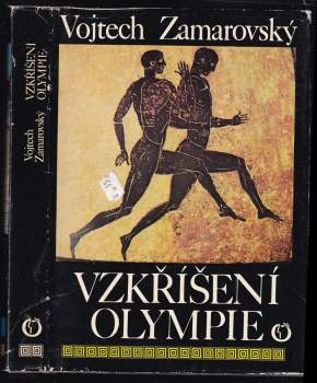 Vojtěch Zamarovský: Vzkříšení Olympie