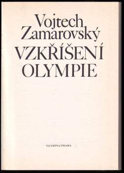 Vojtěch Zamarovský: Vzkříšení Olympie