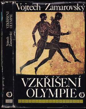 Vojtěch Zamarovský: Vzkříšení Olympie