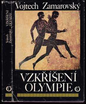 Vzkříšení Olympie - Vojtěch Zamarovský (1980, Olympia) - ID: 66040