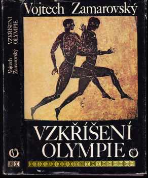Vzkříšení Olympie - Vojtěch Zamarovský (1980, Olympia) - ID: 66040