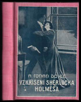 Arthur Conan Doyle: Vzkříšení Sherlocka Holmesa