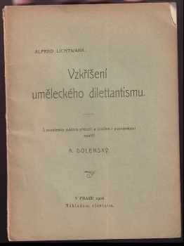 Alfred Lichtwark: Vzkříšení uměleckého dilettantismu