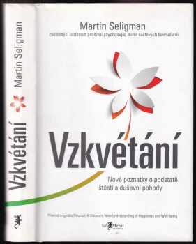 Martin E. P Seligman: Vzkvétání
