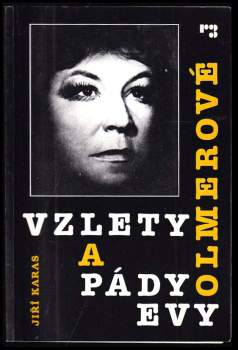 Jiří Karas: Vzlety a pády Evy Olmerové