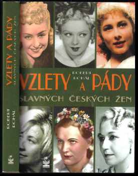 Vzlety a pády slavných českých žen
