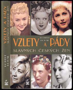 Vzlety a pády slavných českých žen
