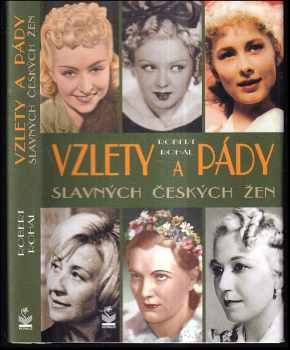 Vzlety a pády slavných českých žen