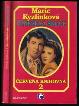 Marie Kyzlinková: Vznešená srdce