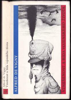 Vznešenost a bída vojenského života