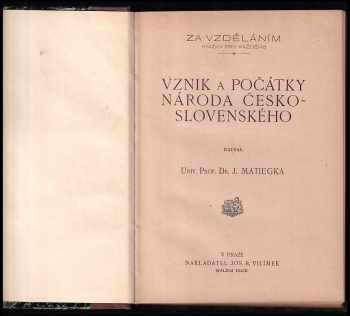 Jindřich Matiegka: Vznik a počátky národa česko-slovenského