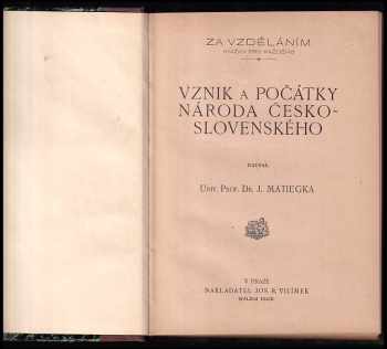 Jindřich Matiegka: Vznik a počátky národa československého