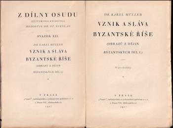 Karel Müller: Vznik a sláva byzantské říše