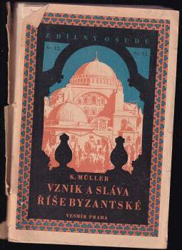 Vznik a sláva byzantské říše
