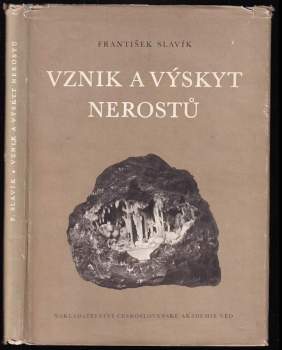 František Slavík: Vznik a výskyt nerostů