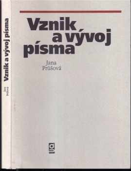 Jana Průšová: Vznik a vývoj písma