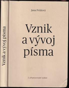 Jana Průšová: Vznik a vývoj písma