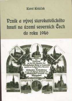 Vznik a vývoj starokatolického hnutí na území severních Čech do roku 1946